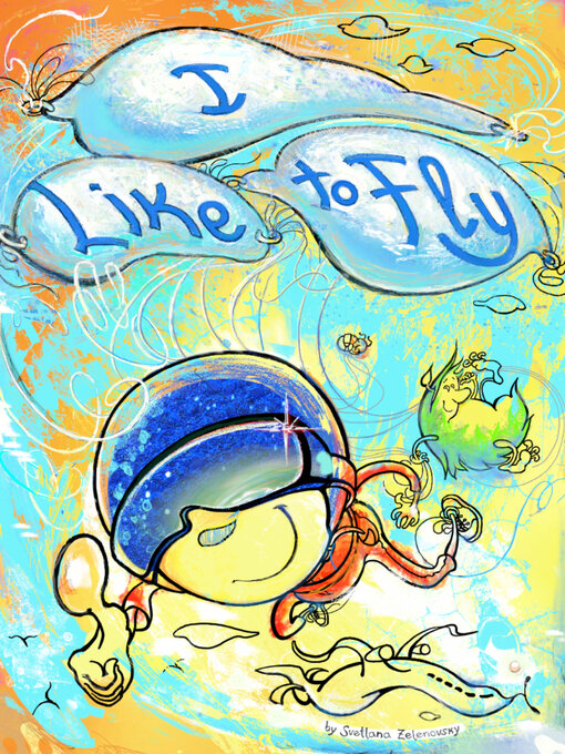 Title details for I Like to Fly by Svetlana Zelenovsky - Available